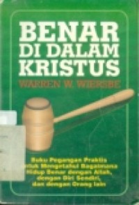 BENAR DI DALAM KRISTUS