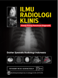 ILMU RADIOLOGI KLINIS: PRINSIP-PRINSIP PENCITRAAN DIAGNOSTIK