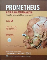 PROMETHEUS ATLAS ANATOMI MANUSIA: KEPALA, LEHER DAN NEUROANATOMI