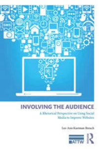 Image of INVOLVING THE AUDIENCE: A RHETORICAL PERSPECTIVE ON USING SOCIAL MEDIA TO IMPROVE WEBSITES