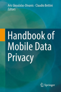 HANDBOOK OF MOBILE DATA PRIVACY