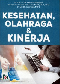KESEHATAN, OLAHRAGA & KINERJA