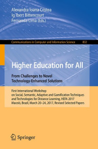 HIGHER EDUCATION FOR ALL: FROM CHALLENGES TO NOVEL TECHNOLOGY-ENHANCED SOLUTIONS