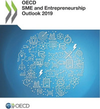 OECD SME AND ENTREPRENEURSHIP PUTLOOK 2019