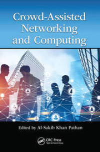 CROWD ASSISTED NETWORKING AND COMPUTING