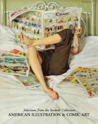 SELECTIONS FROM THE SORDONI COLLECTION: AMERICAN ILLUSTRATION & COMIC ART