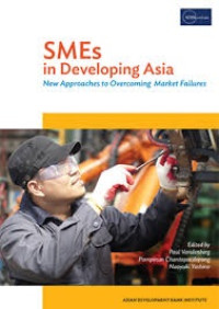 SMEs IN DEVELOPING ASIA, NEW APPROACHES TO OVERCOMING MARKET FAILURES