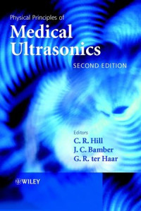 PHYSICAL PRINCIPLES OF MEDICAL ULTRASONICS