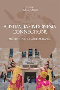 Image of AUSTRALIA-INDONESIA CONNECTIONS: MOBILITY, YOUTH, AND EXCHANGE