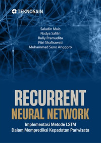 Image of RECURRENT NEURAL NETWORK: IMPLEMENTASI METODE LSTM DALAM MEMPREDIKSI KEPADATAN PARIWISATA