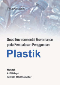 Image of GOOD ENVIRONMENTAL GOVERNANCE PADA PEMBATASAN PENGGUNAAN PLASTIK