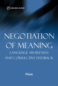 Image of NEGOTIATION OF MEANING: LANGUAGE AWARENESS AND CORRECTIVE FEEDBACK