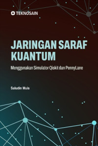Image of JARINGAN SARAF KUANTUM: MENGGUNAKAN SIMULATOR QISKIT DAN PENNYLANE