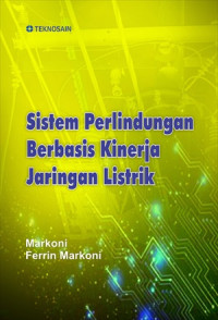 Image of SISTEM PERLINDUNGAN BERBASIS KINERJA JARINGAN LISTRIK