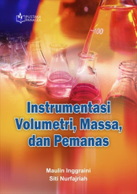 Image of INSTRUMENTASI VOLUMETRI, MASSA, DAN PEMANAS