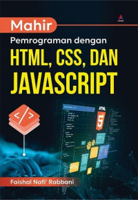 Image of MAHIR PEMROGRAMAN DENGAN HTML, CSS, DAN JAVASCRIPT