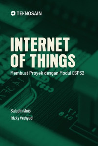 Image of INTERNET OF THINGS: MEMBUAT PROYEK DENGAN MODUL ESP32