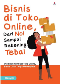 Image of BISNIS DI TOKO ONLINE, DARI NOL SAMPAI REKENING TEBAL