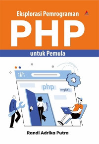 Image of EKSPLORASI PEMROGRAMAN PHP UNTUK PEMULA