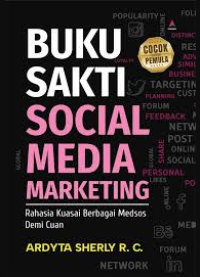 Image of BUKU SAKTI SOCIAL MEDIA MARKETING: RAHASIA KUASAI BERBAGAI MEDSOS DEMI CUAN