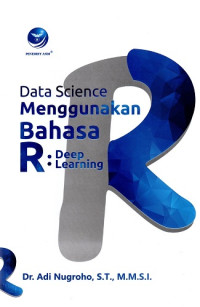 Image of DATA SCIENCE MENGGUNAKAN BAHASA R: DEEP LEARNING