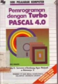 PEMROGRAMAN DENGAN TURBO PASCAL 4.0 BUKU KESATU