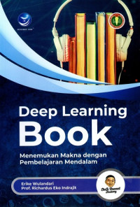 Image of DEEP LEARNING BOOK: MENEMUKAN MAKNA DENGAN PEMBELAJARAN MENDALAM