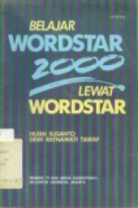 BELAJAR WORDSTAR 2000 LEWAT WORDSTAR