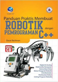Image of PANDUAN PRAKTIS MEMBUAT ROBOTIK DENGAN PEMROGRAMAN C++