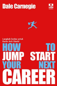 Image of LANGKAH CERDAS UNTUK KARIER ANTI-STUCK: HOW TO JUMP START YOUR NEXT CAREER