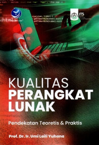Image of KUALITAS PERANGKAT LUNAK: PENDEKATAN TEORITIS DAN PRAKTIS
