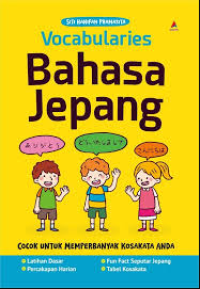 Image of VOCABULARIES BAHASA JEPANG: COCOK UNTUK MEMPERBANYAK KOSAKATA ANDA