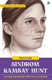 Image of BUKU AJAR: SINDROM RAMSAY HUNT: KAJIAN DIAGNOSIS DAN TATA LAKSANA
