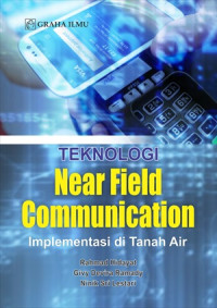 Image of TEKNOLOGI NEAR FIELD COMMUNICATION: IMPLEMENTASI DI TANAH AIR