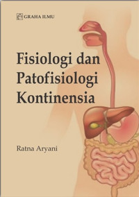 Image of FISIOLOGI DAN PATOFISIOLOGI KONTINENSIA