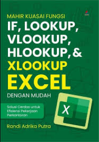 Image of MAHIR KUASAI FUNGSI IF, LOOKUP, VLOOKUP, HLOOKUP, & XLOOKUP EXCEL DENGAN MUDAH
