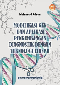 Image of MODIFIKASI GEN DAN APLIKASI PENGEMBANGAN DIAGNOSTIK DENGAN TEKNOLOGI CRISPR