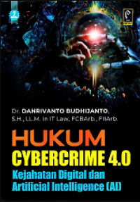 Image of HUKUM CYBERCRIME 4.0: KEJAHATAN DIGITAL DAN ARTIFICIAL INTELLIGENCE (AI)