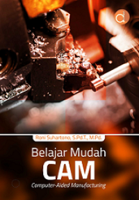 Image of BELAJAR MUDAH CAM: COMPUTER-AIDED MANUFACTURING