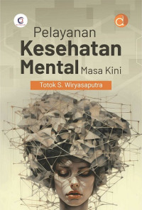 Image of PELAYANAN KESEHATAN MENTAL MASA KINI