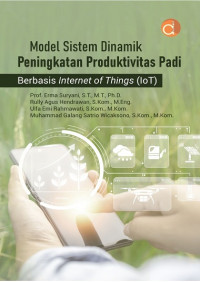 Image of MODEL SISTEM DINAMIK PENINGKATAN PRODUKTIVITAS PADI BERBASIS INTERNET OF THINGS (IoT)