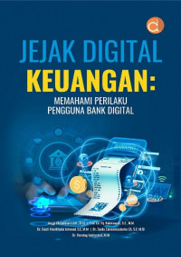 Image of JEJAK DIGITAL KEUANGAN: MEMAHAMI PERILAKU PENGGUNA BANK DIGITAL