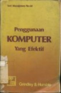 PENGGUNAAN KOMPUTER YANG EFEKTIF DALAM BISNIS