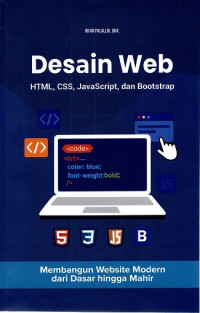 Image of DESAIN WEB HTML, CSS, JAVASCRIPT, DAN BOOTSTRAP: MEMBANGUN WEBSITE MODERN DARI DASAR HINGGA MAHIR