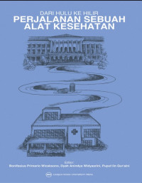 Image of DARI HULU KE HILIR: PERJALANAN SEBUAH ALAT KESEHATAN