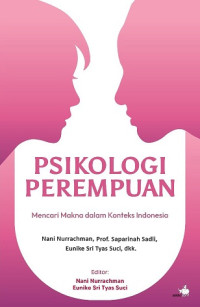 Image of PSIKOLOGI PEREMPUAN: MENCARI MAKNA DALAM KONTEKS INDONESIA