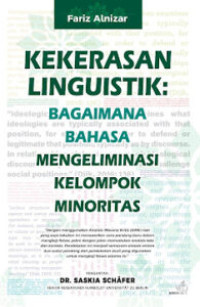 Image of KEKERASAN LINGUISTIK: BAGAIMANA BAHASA MENGELIMINASI KELOMPOK MINORITAS