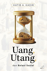 Image of UANG, UTANG, DAN RELASI SOSIAL