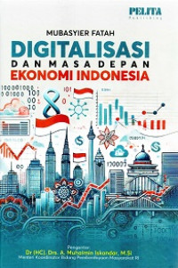 Image of DIGITALISASI DAN MASA DEPAN EKONOMI INDONESIA