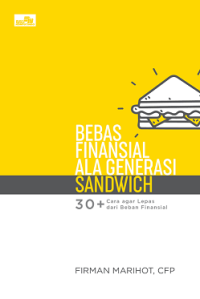 Image of BEBAS FINANSIAL ALA GENERASI SANDWICH 30+ CARA AGAR LEPAS DARI BEBAN FINANSIAL